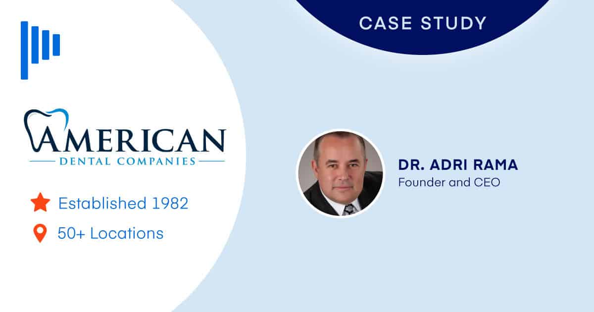 American Dental Companies Relies on Denticon for Centralized and Secure Practice Management