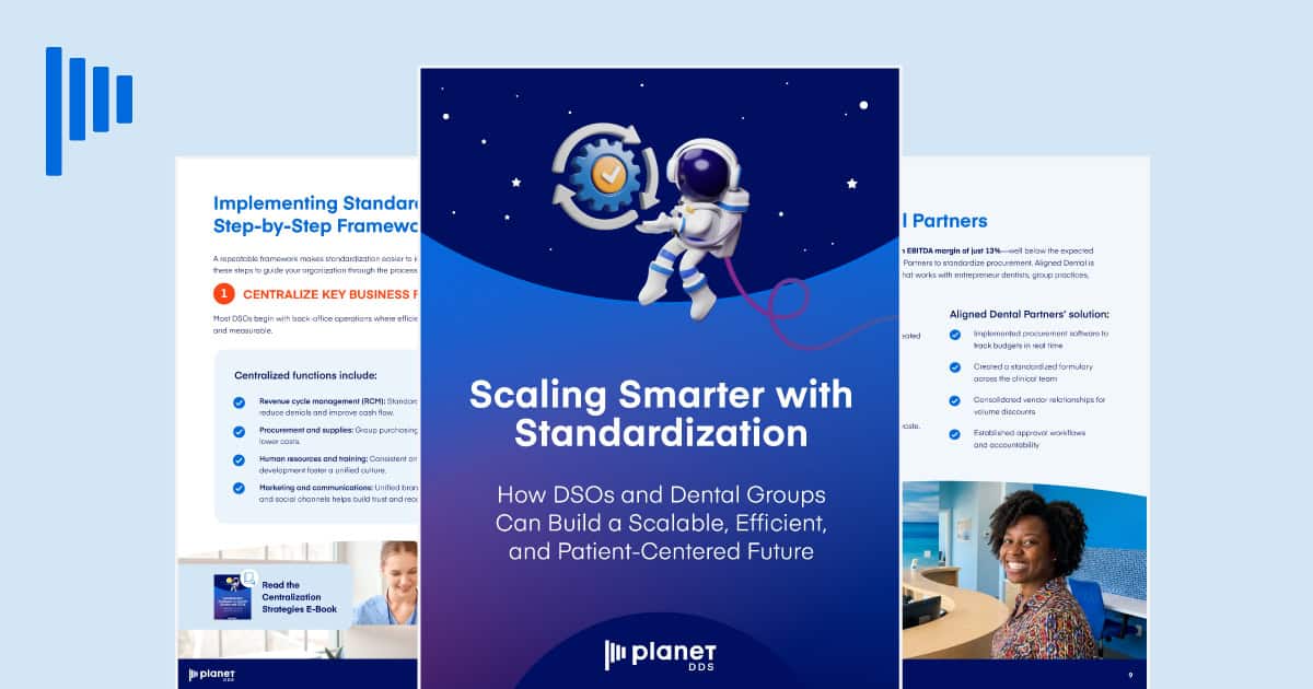 Scaling Smarter: Standardization Guide for DSOs and Dental Groups
