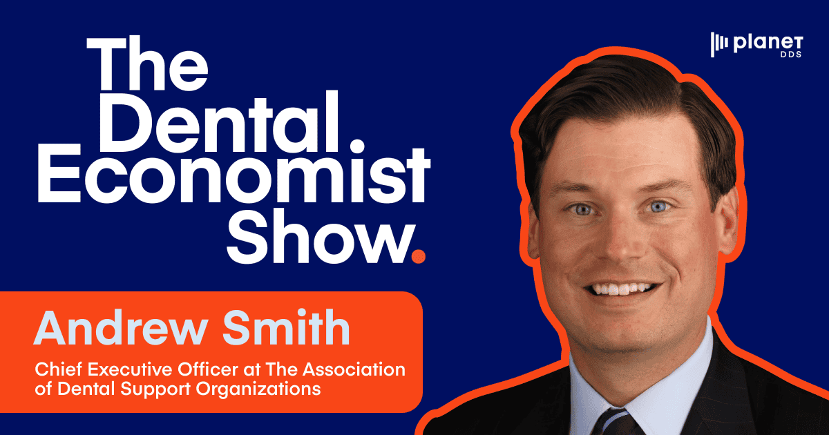 Andrew Smith on Why DSOs Are Reshaping the Future of Dentistry 