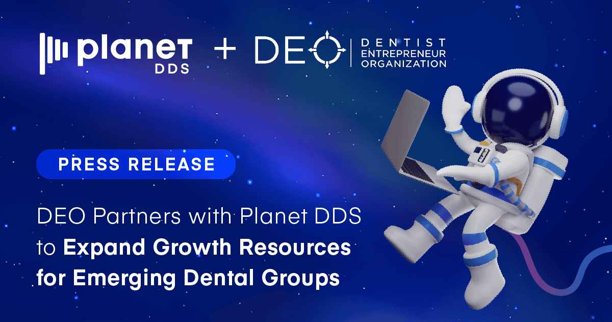 DEO Partners with Planet DDS to Expand Growth Resources for Emerging Dental Groups
